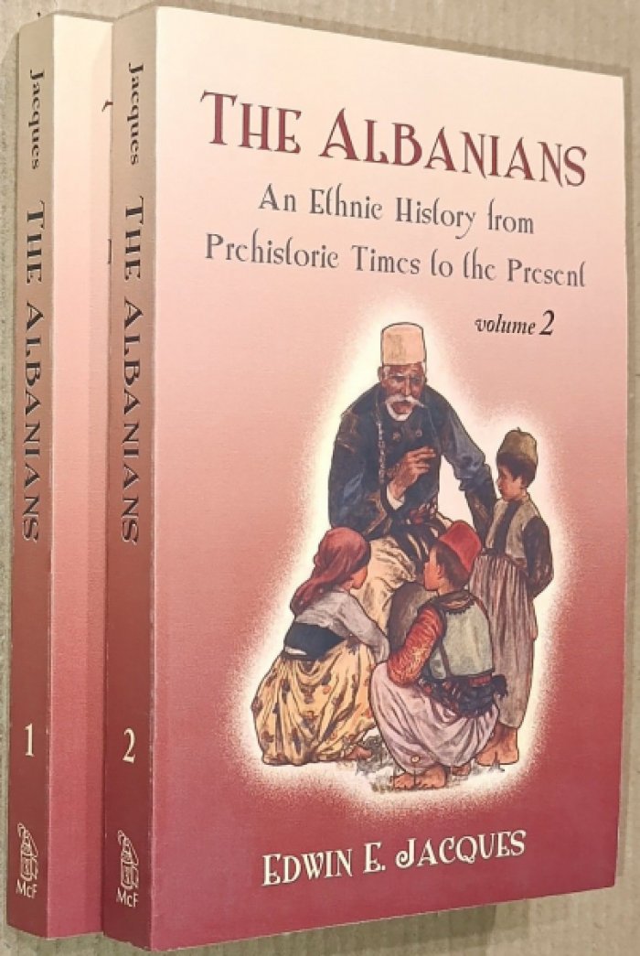 Jacques, Edwin E. The Albanians: An Ethnic History from Prehistoric Times to the Present. [In 2 vol.]. Vol. 1-2.