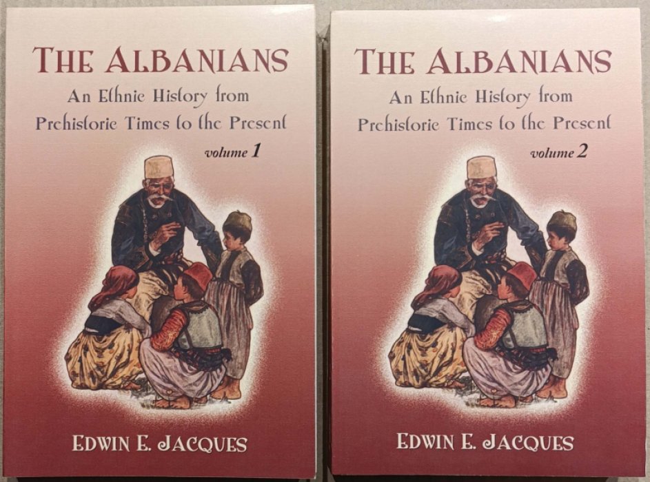 Jacques, Edwin E. The Albanians: An Ethnic History from Prehistoric Times to the Present. [In 2 vol.]. Vol. 1-2.