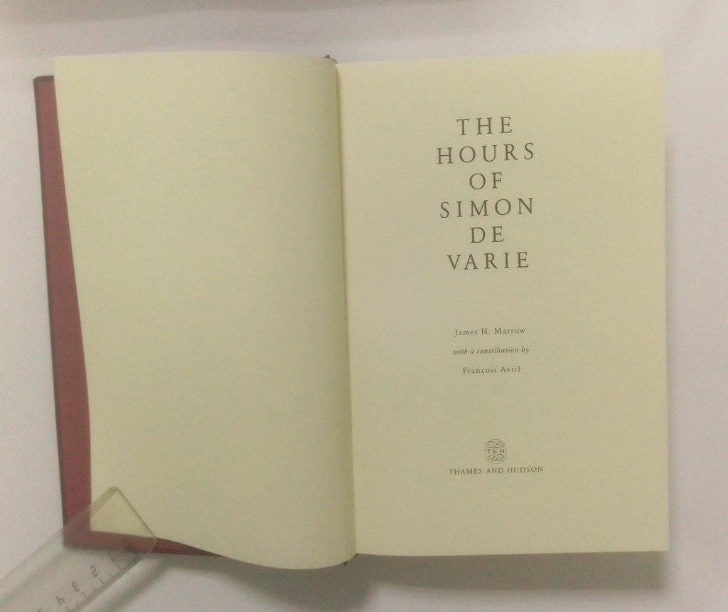 Marrow, James H. The Hours of Simon de Varie.