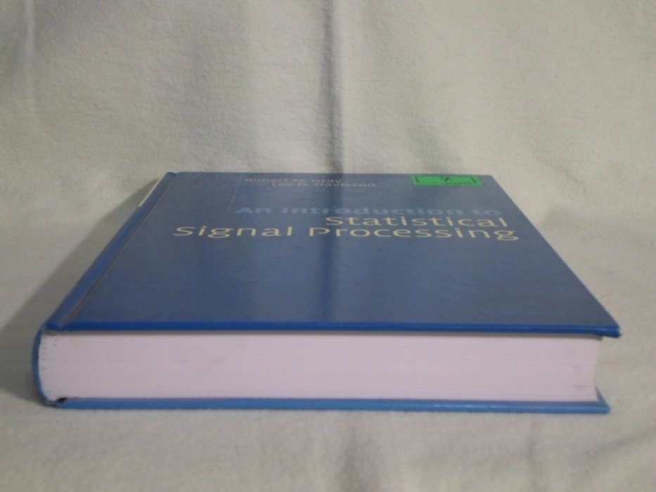 Gray M. Robert, Davisson D. Lee An Introduction to Statistical Signal Processing.