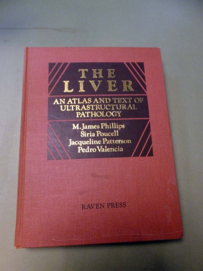 M.J. Fillips, S. Poucell, J. Patterson, P. Valencia. Печень: Атлас и текст по ультраструктурной патологии. (The Liver: An Atlas and Text of Ultrastructural Pathology)