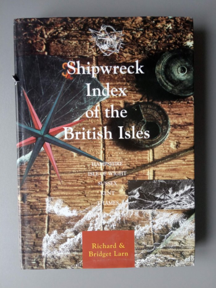Richard & Bridget Larn. Shipwreck Index of the British Isles. Volume 2.