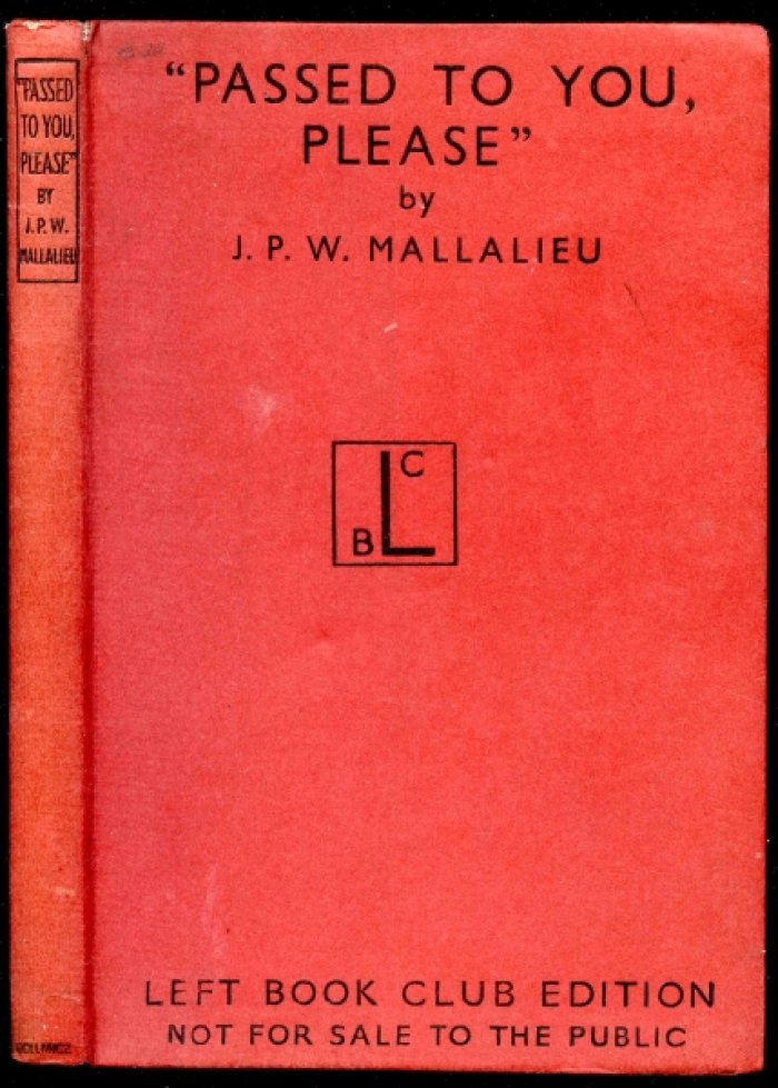 Mallalieu J.P.W. `Passed to You, Please`. Britains Red-Tape Machine at War. (Передано вам, пожалуйста. Британская бюрократическая машина в состоянии войны)
