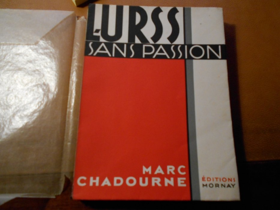 Chadourne Marc. L`U.R.S.S. sans passion deMarc Chadourne.