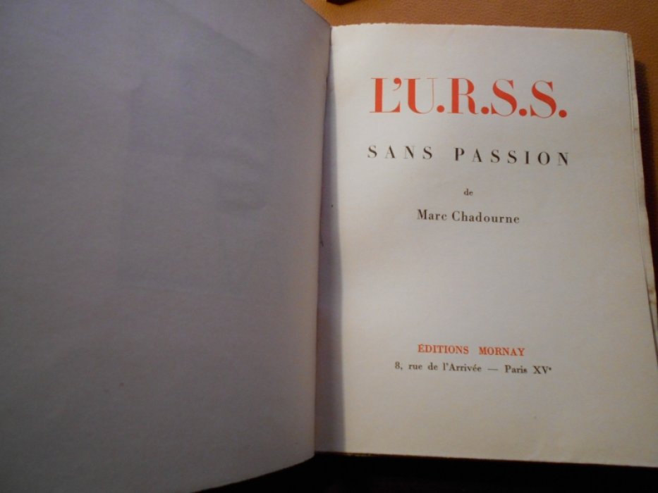 Chadourne Marc. L`U.R.S.S. sans passion deMarc Chadourne.