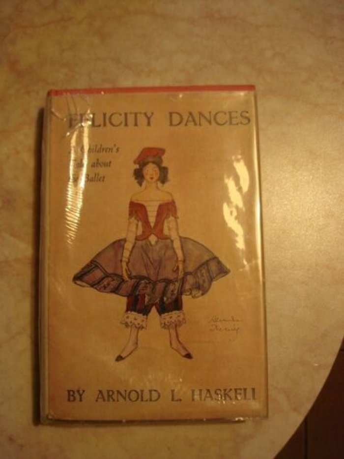 Haskell Arnold L., [Benya A.] Бенуа А. Felicity dances. [Счастливые танцы.]