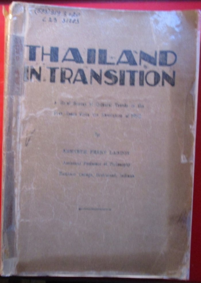 Landon Kenneth P. - Thailand in transition: a brief survey of cultural trends in the five years since the Revolution of 1932 (Таиланд в переходный период). -