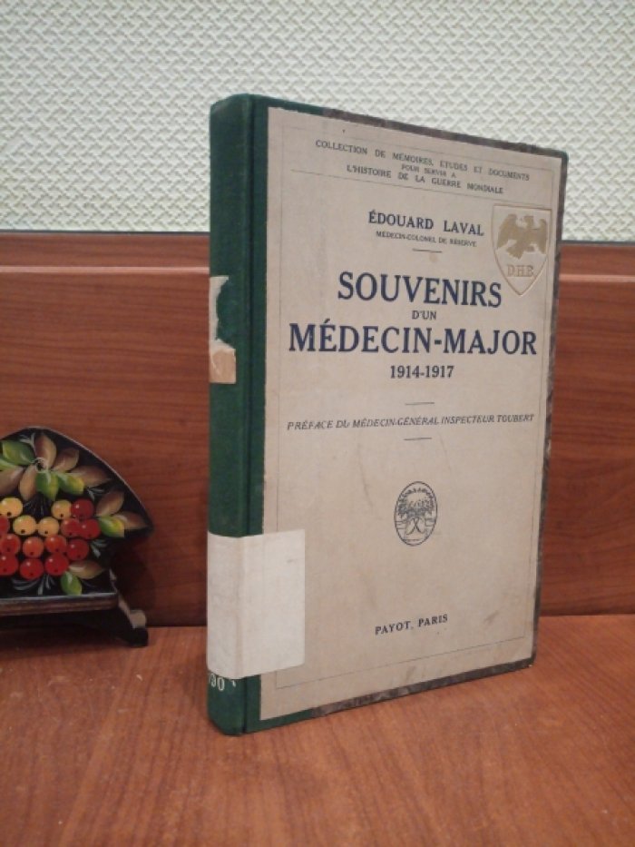 Laval E. Souvenirs d’un medecin-major. 1914-1917