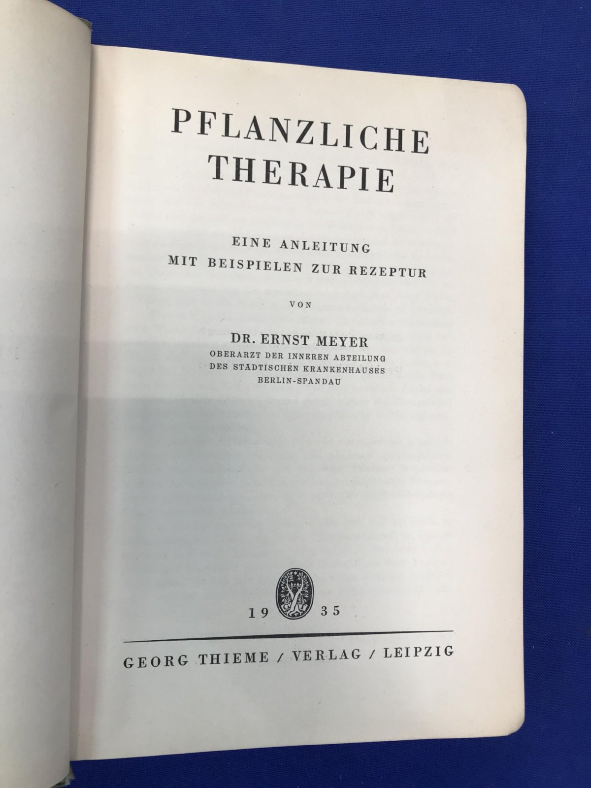 Meyer Ernst, Dr. (Майер Эрнст) Pflanzliche therapie eine anleitung mit beispielen zur rezeptur. Травяная терапия. Описание с с примерами рецептуры