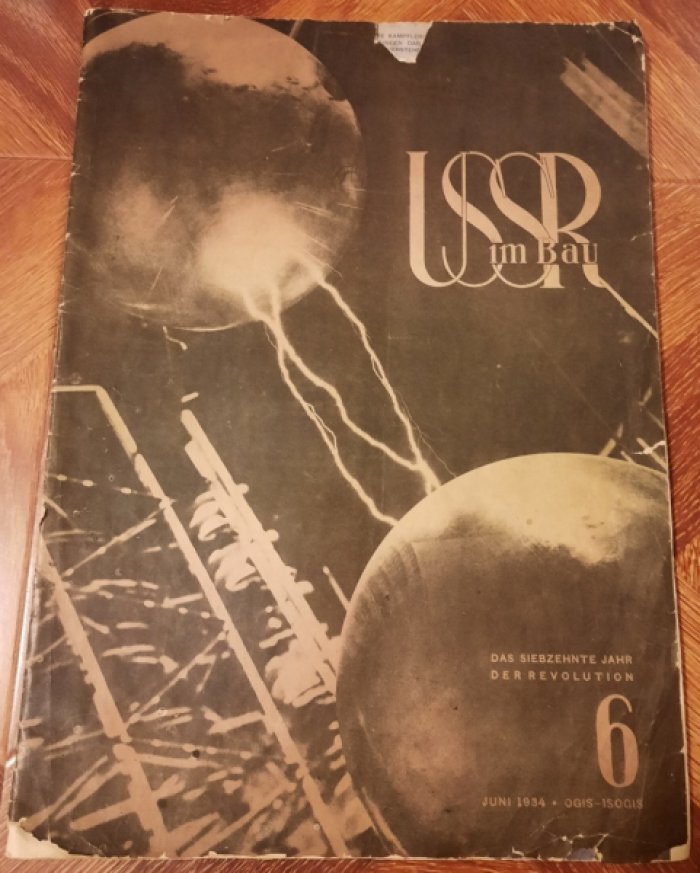 U.S.S. R .im Bau. N 6. Журнал `` СССР на стройке`` Июнь 1934 г.