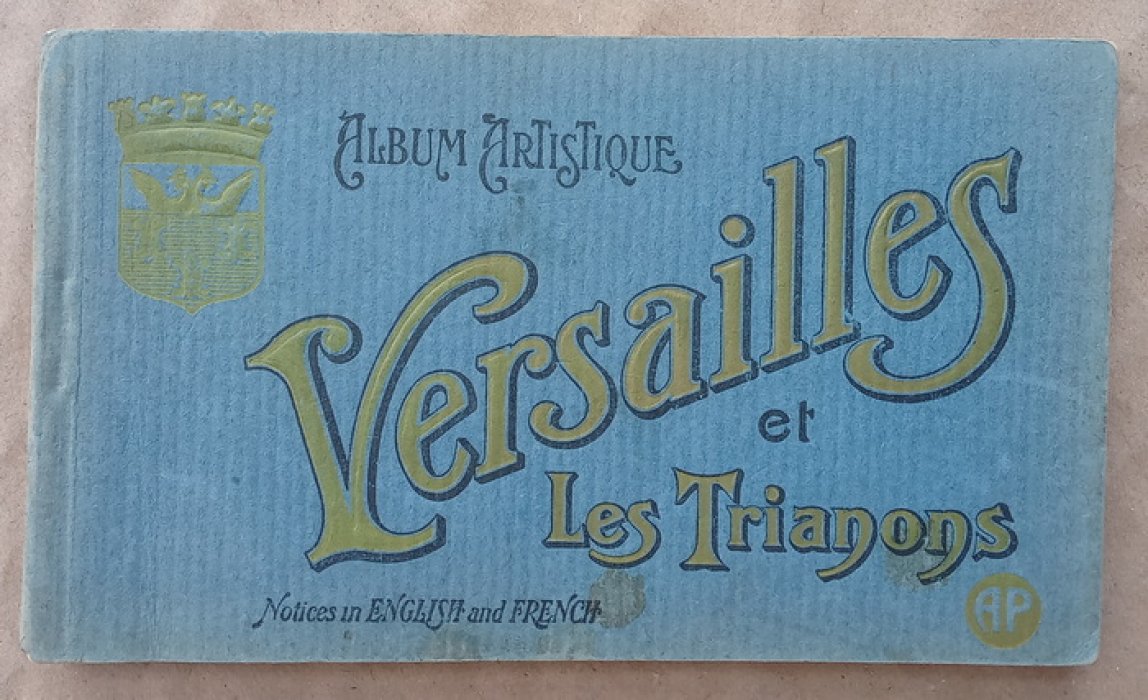 Album Artistique: Versailles et les Trianons.