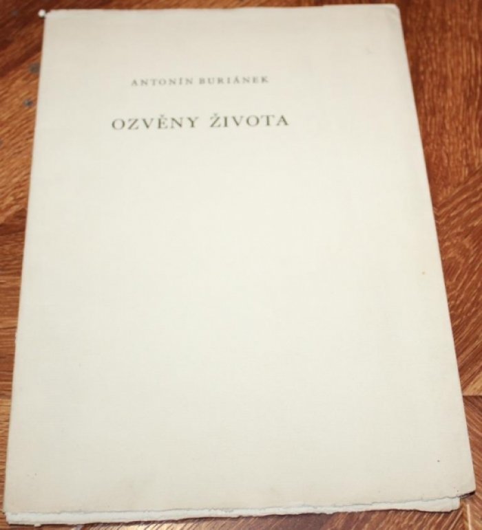 Burianek Antonin. Ozveny zivota.