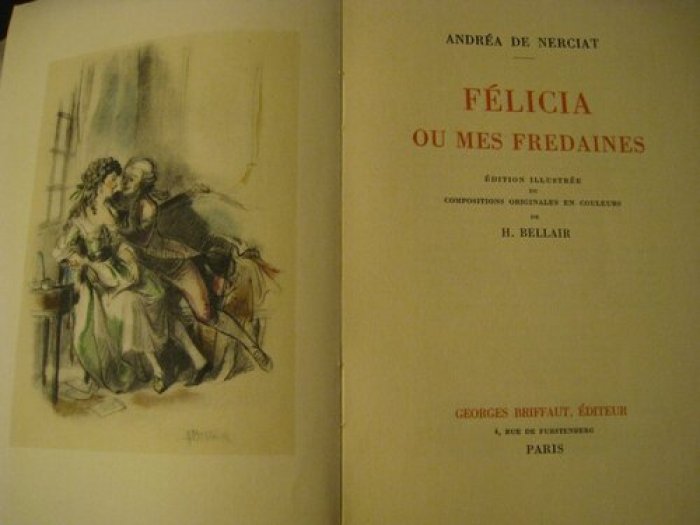 Andrea De Nerciat, Bellair H. Felicia ou mes fredaines.