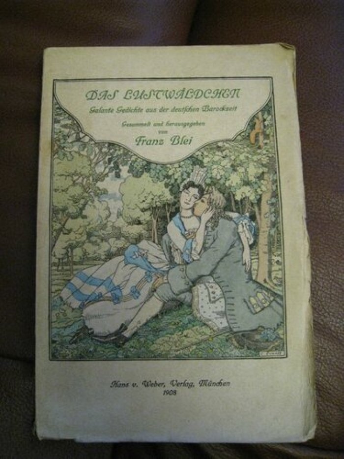 Blei Franz.,Somoff Constantin [Сомов Константин] Das Lustw?ldchen: Galante Gedichte aus der deutschen Barockzeit.
