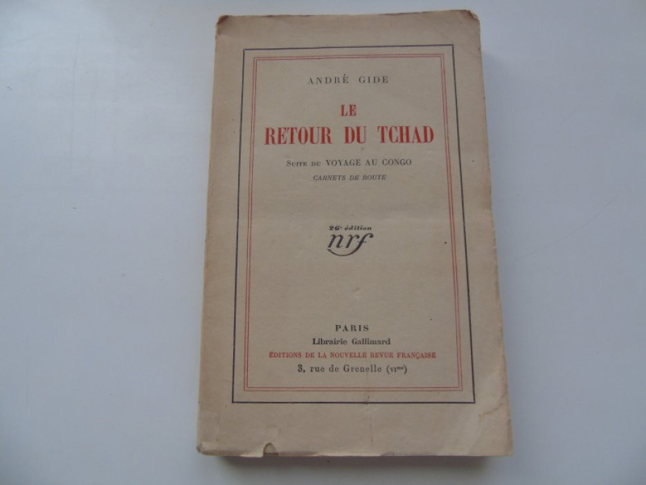 Gide Andr? / Андре Жид. Le retour du Tchad / Возвращение из Чада.