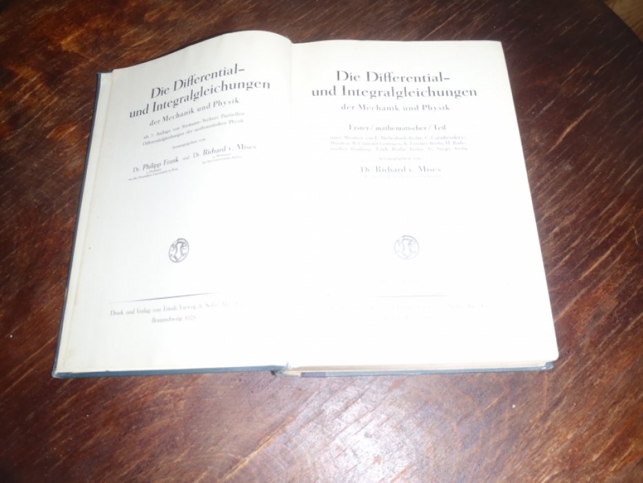 Mises Richard v. Dr. (Мизес Ричард v. Доктор ) Die Differential und Integralgleichungen der Mechanik und physik. (Дифференциальные и интегральные уравнения механики и физики)