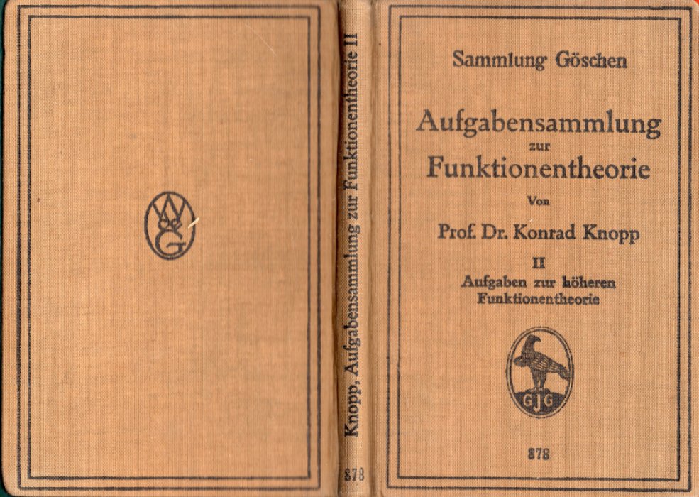 Knopp Konrad. Aufgabensammlung zur Funktionentheorie. II. Teil. Aufgaben zur hoheren Funktionentheorie (Сборник упражнений по теории функций. Часть II. Упражнения по теории высших функций)