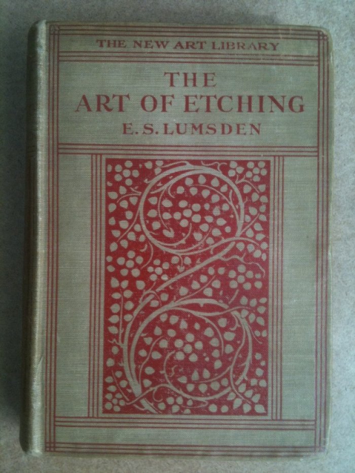 Lunsden E.S. Тhе Art of etching : A complete & fully illustrated description of etching, drypoint, softground etching & their allied arts, together with technical notes upon work by many etchers of the present time