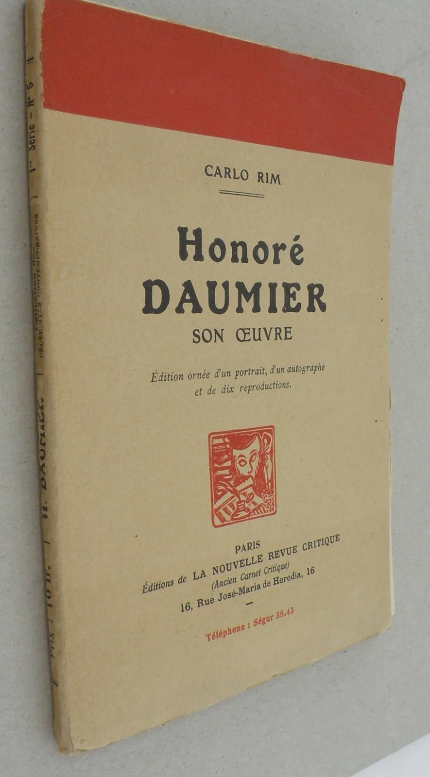 Carlo Rim. Honore Daumier son qeuvre.