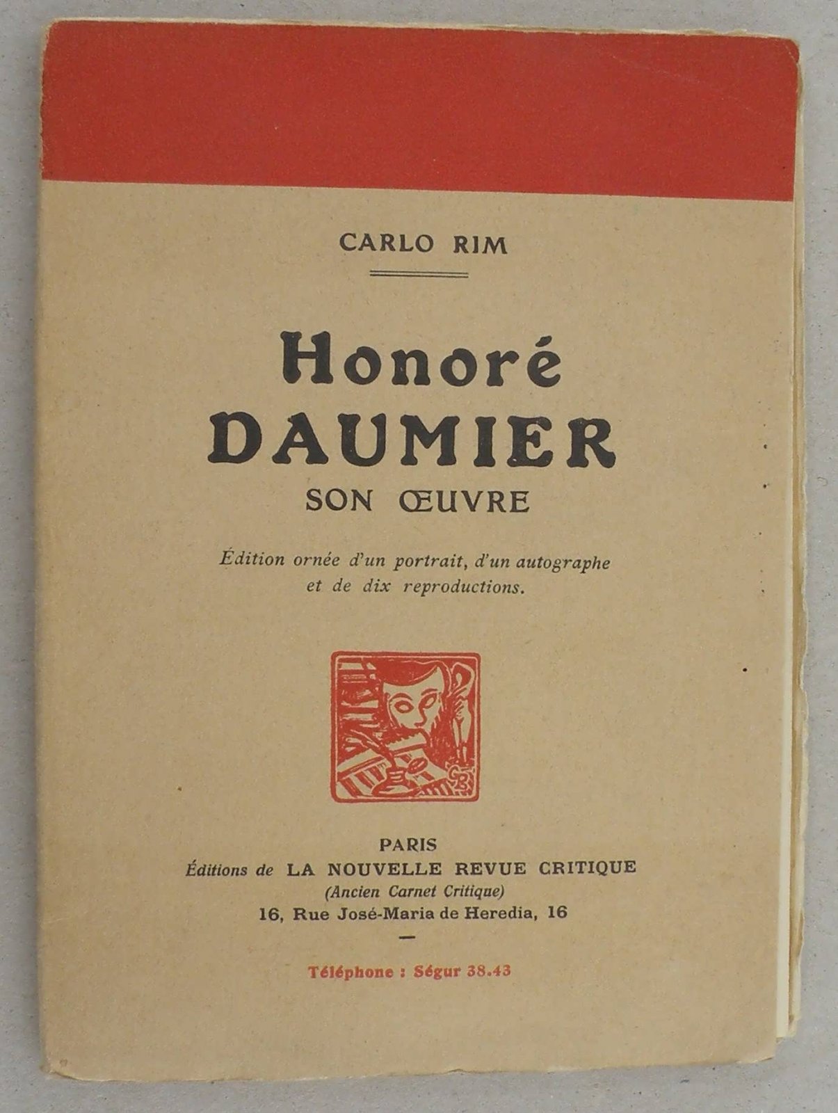 Carlo Rim. Honore Daumier son qeuvre.