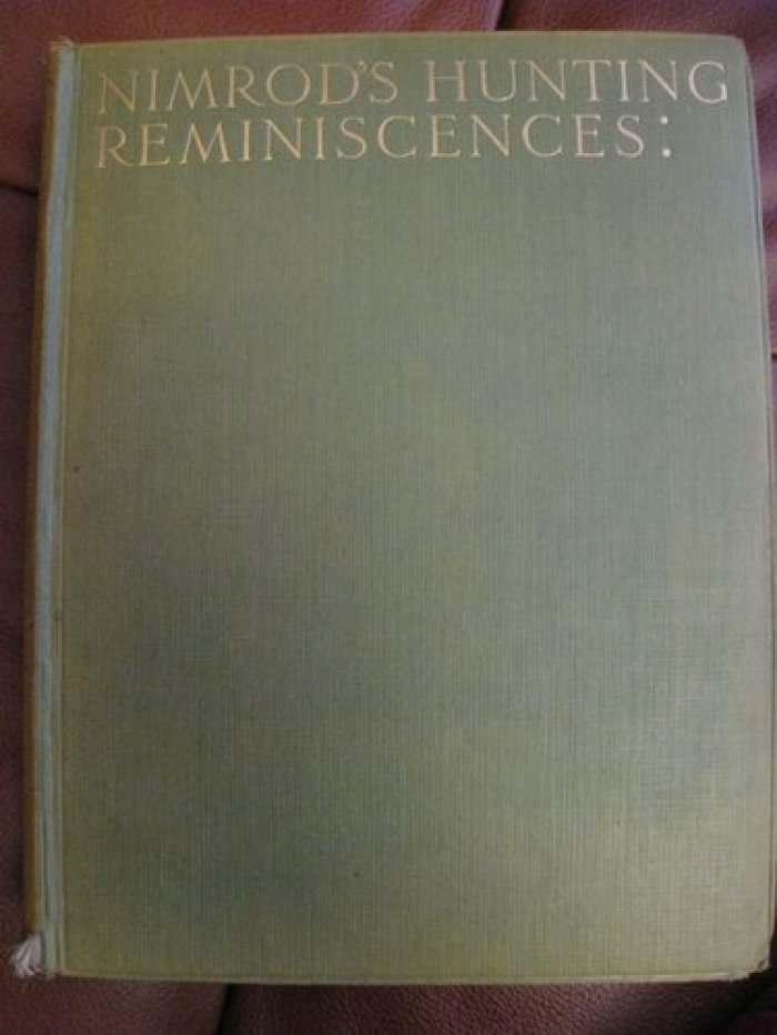 Nimrod`s hunting reminiscences.
