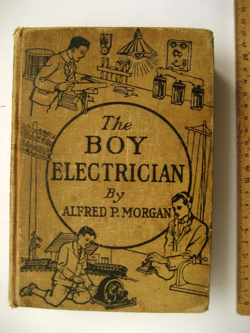 Morgan A. The Boy Electrician.