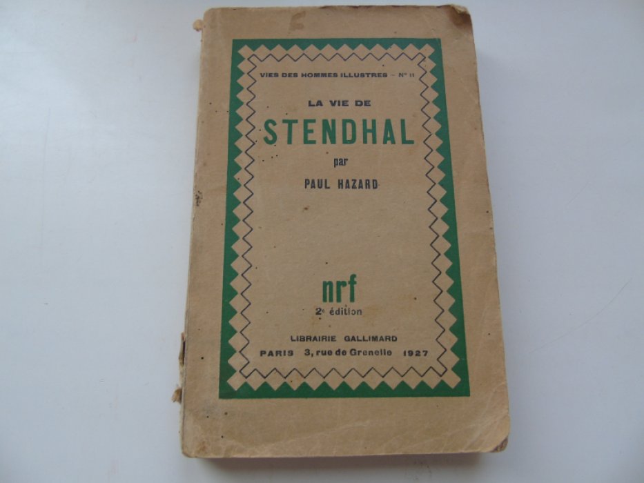 Hazard Paul. La Vie de Stendhal.