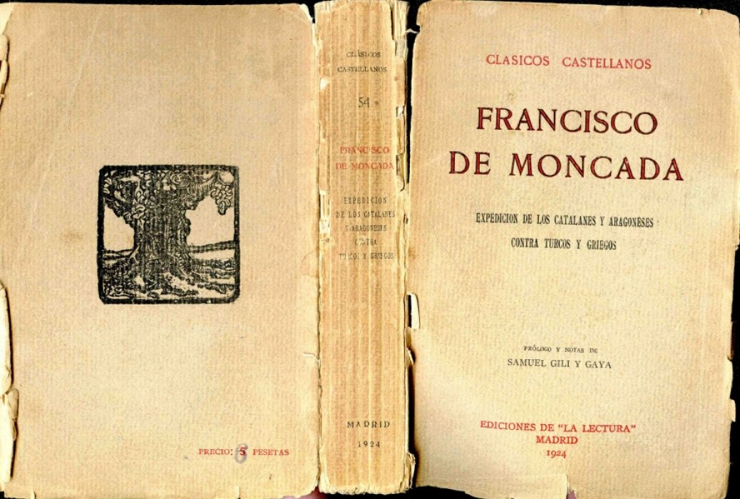 Moncada Francisco de. Expedicion de los catalanes y aragoneses contra turcos y griegos (Экспедиция каталонцев и арагонцев против турок и греков).