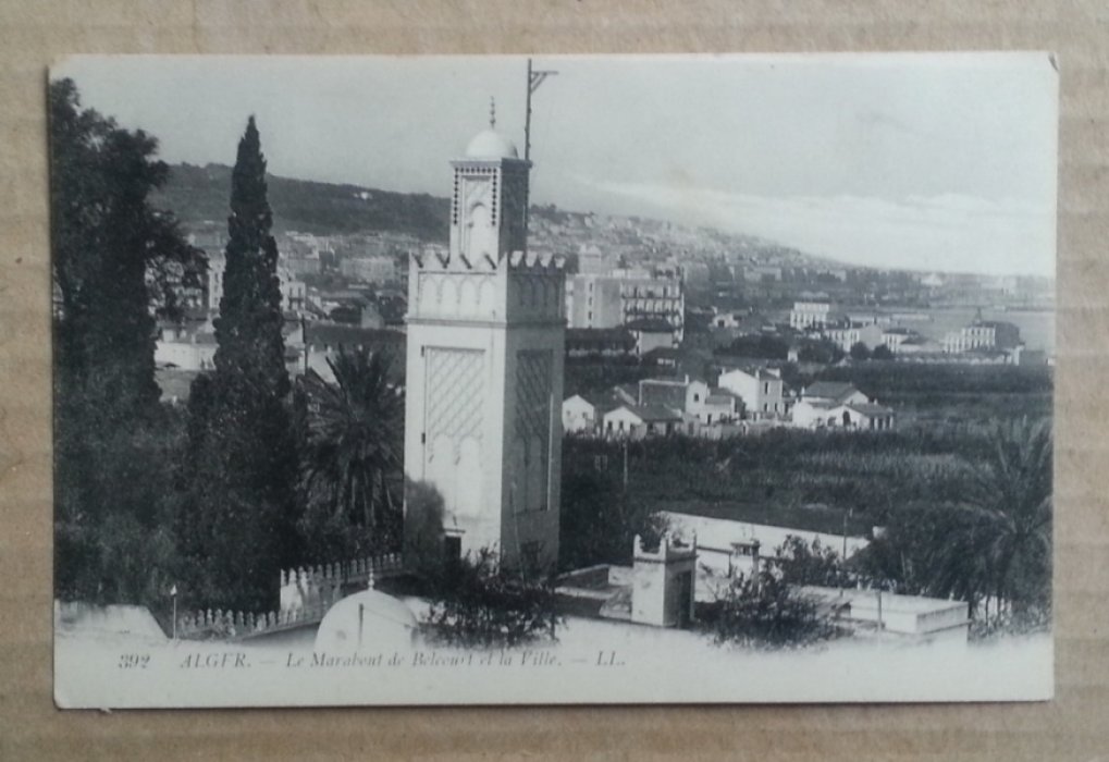Alger. - Le Marabout de Belcourt et la Ville. Открытка
