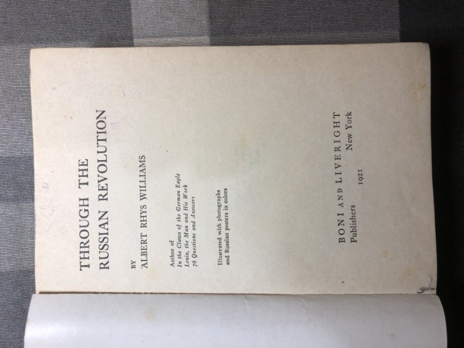 Williams Albert Rhys. Through the Russian Revolution (Сквозь русскую революцию).