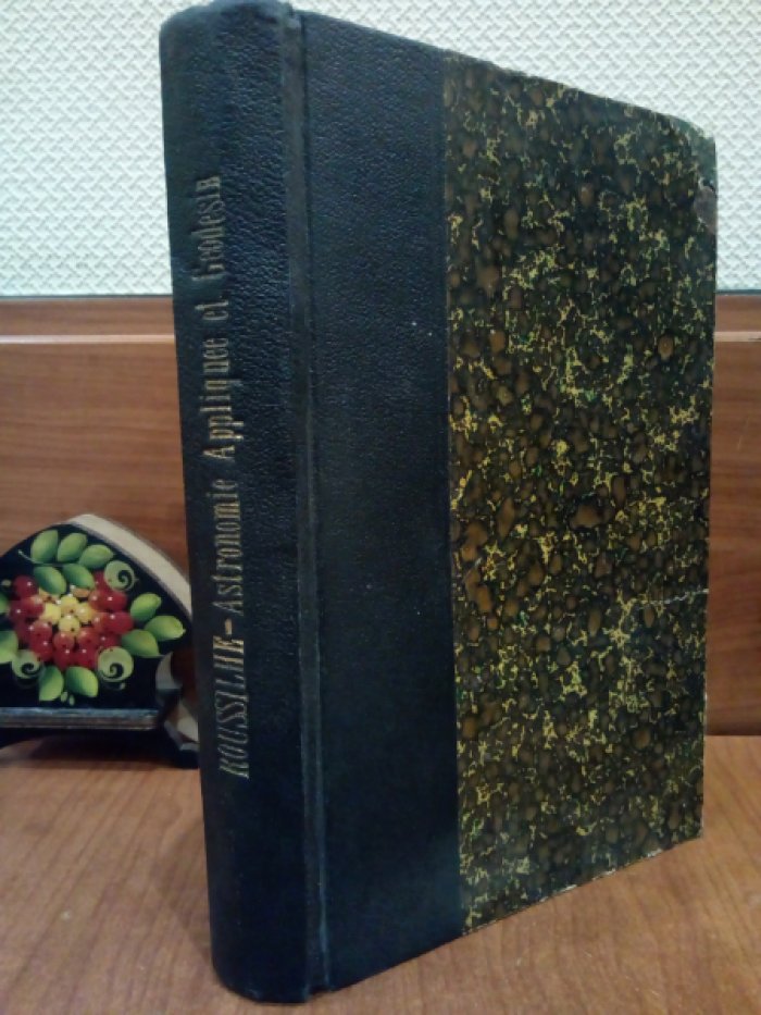 Roussilhe H. Course d`astronomie appliquee et geodesie.