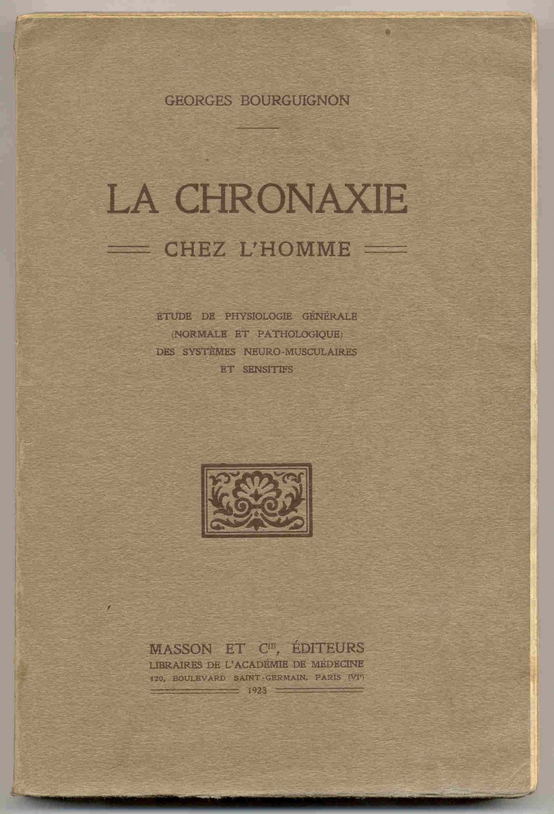Bourguignon Georges. [Бургиньон Жорж]. La Chronaxie chez l`Homme. [Хронаксия у человека].