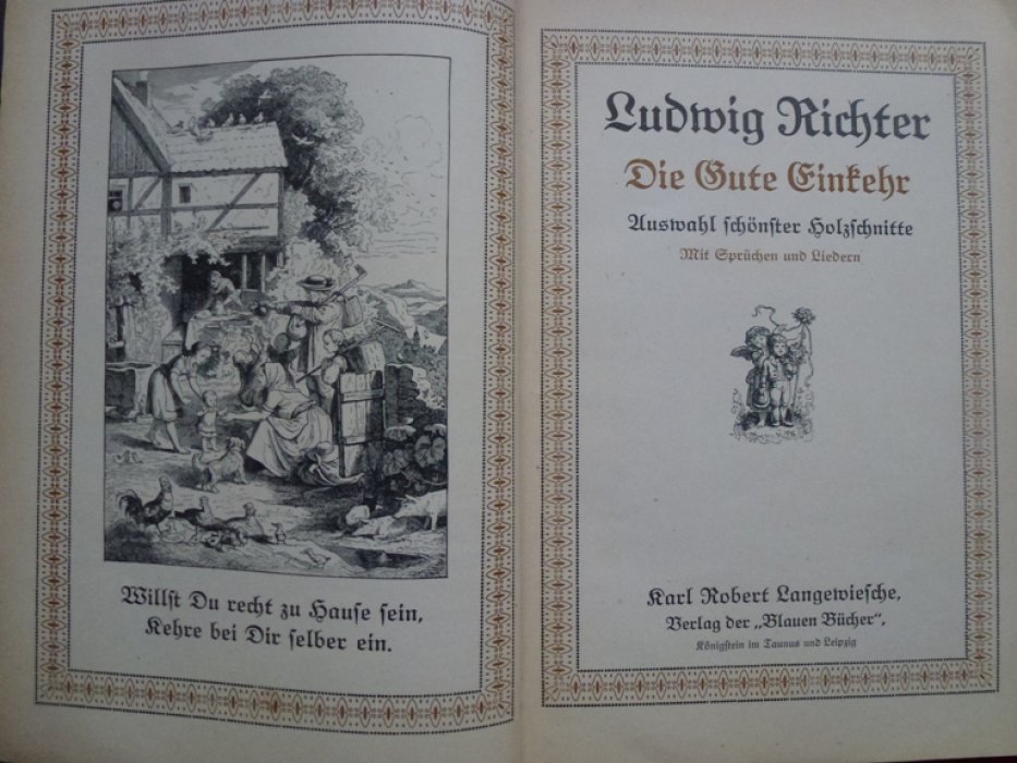 Рихтер Л. Ludwig Richter. Die gute Einkehr.   Auswahl schoenster Holzschnitte, mit Spruechen und Liedern