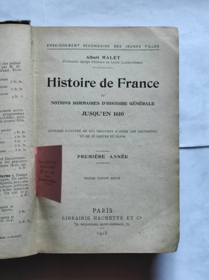 Malet Albert. Histoire de France et notions sommaires dhistoire generale JUSQUEN 1610.