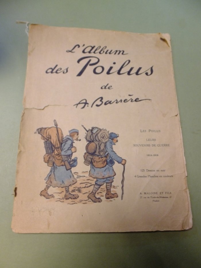Barrere A. Lalbum des Poilus de A. Barrere.