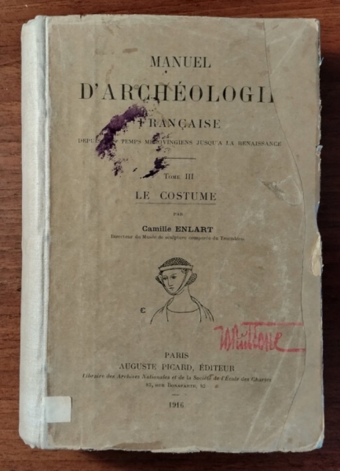 Enlart Camille. Manuel dArcheologie Francaise. Tome III: Le Costume