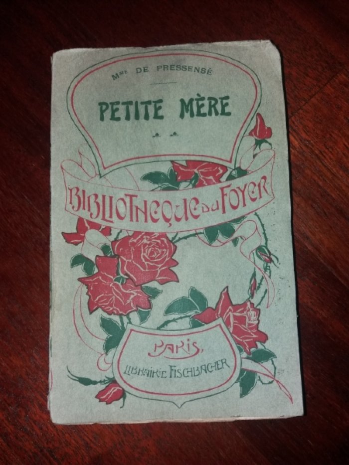 MADAME E.DE PRESSENSE Petite Mere.