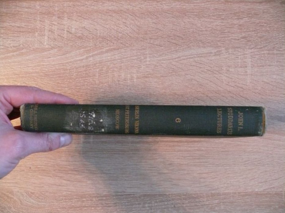 Stoddard  Стоддард Джон. John L Stoddards lectures in ten volumes. Volume 6. Berlin. Vienna. St. Petersburg. Moscow Берлин Вена Санкт-Петербург Москва
