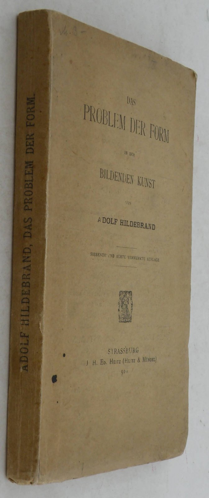 Hildebrand, Adolf. (Адольф Хильдебранд) Das problem der form in der Bildenden kunst. (Проблема формы в изобразительном искусстве).