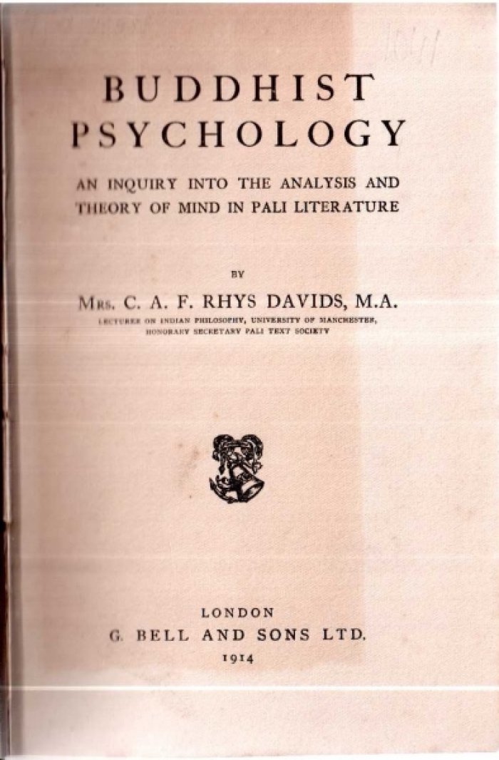 Rhys Davids C.A.F. Mrs. - Buddhist Psychology. An Inquiry into the Analysis and Theory of Mind in Pali Literature (Психология буддизма). -