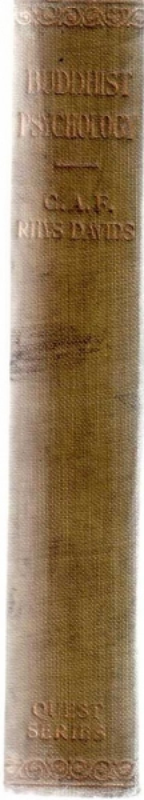 Rhys Davids C.A.F. Mrs. - Buddhist Psychology. An Inquiry into the Analysis and Theory of Mind in Pali Literature (Психология буддизма). -