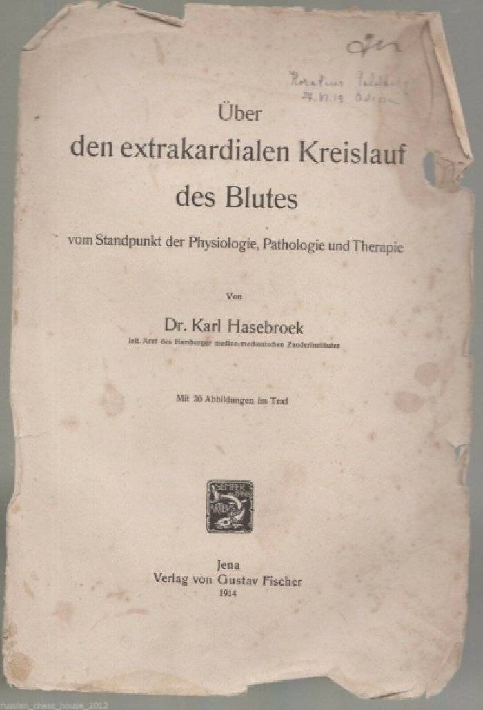 Karl Hasebroek.Карл Хазебрек Uber den extrakardialen Kreislauf des Blutesvom Standpunktder Physiologie, Pathologie und Therapie.О экстра-кардиальном кровообращении с точки зрения физиологии, патологии и терапии