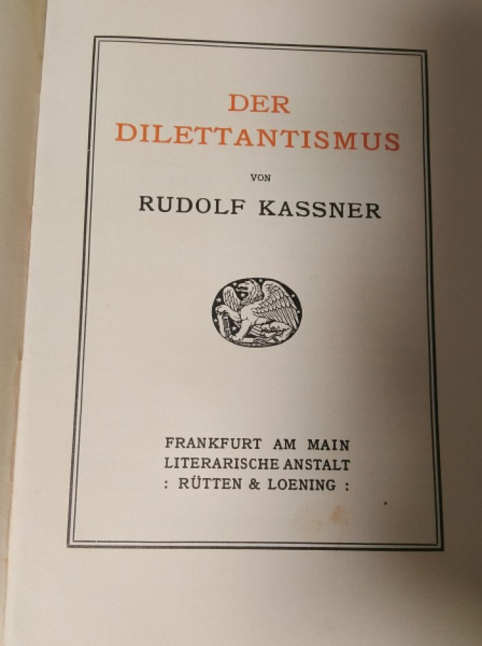 Kassner, Rudolf. Der Dilettantismus.