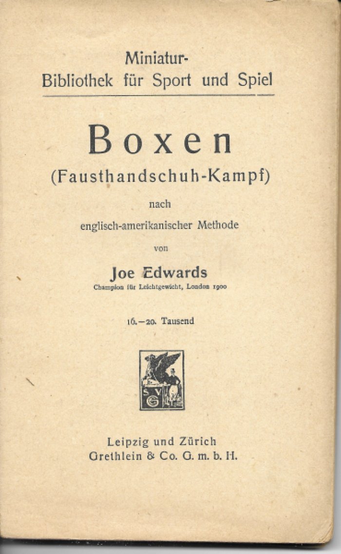 Joe Edwards (указан как Champion f?r Leichtgewicht, London 1900 – чемпион в легком весе. Die Kunst des Boxens und der Selbstverteidigung (Перевод на немецкий английской книги).