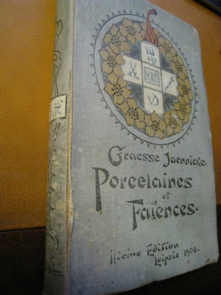 Graesse-Jaennicke, guide de lamateur de porcelaines et de fai?ences : (y compris gre?s et terres-cuites) : collection comple?te des marques de porcelaines et de fai?ences connues jusqua? pre?sent