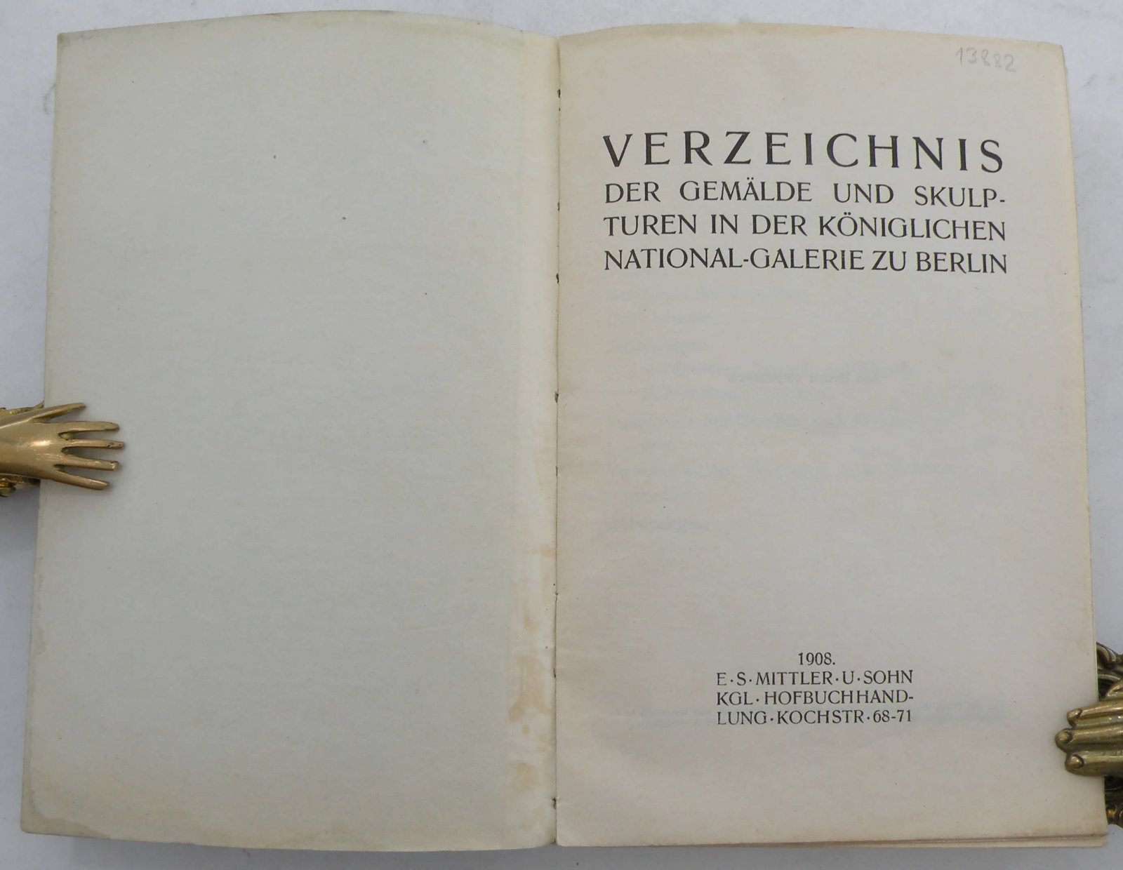 Verzeichnis der Gem?lde und Skulpturen in der K?niglichen National-Galerie zu Berlin.
