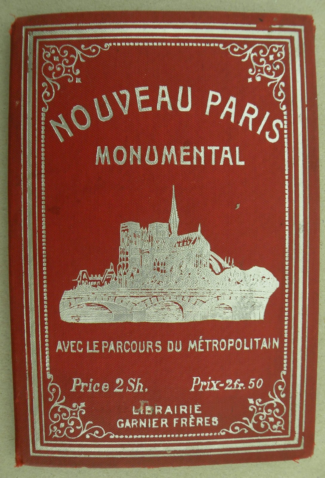 Nouveau Paris monumental: itine?raire pratique de le?tranger dans Paris. (Новый монументальный Париж: удобный маршрут из-за рубежа в Париж).