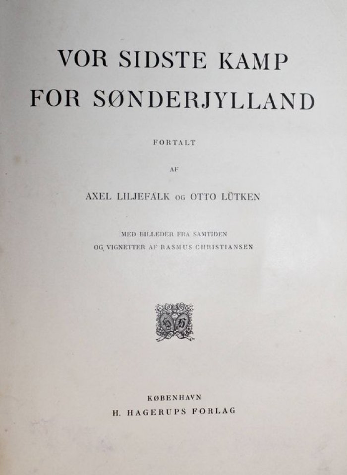 Liljefalk A., Lutken O. Vor sidste kamp for Sonderjylland. Наша последняя битва за `Сендерьюлланд`.