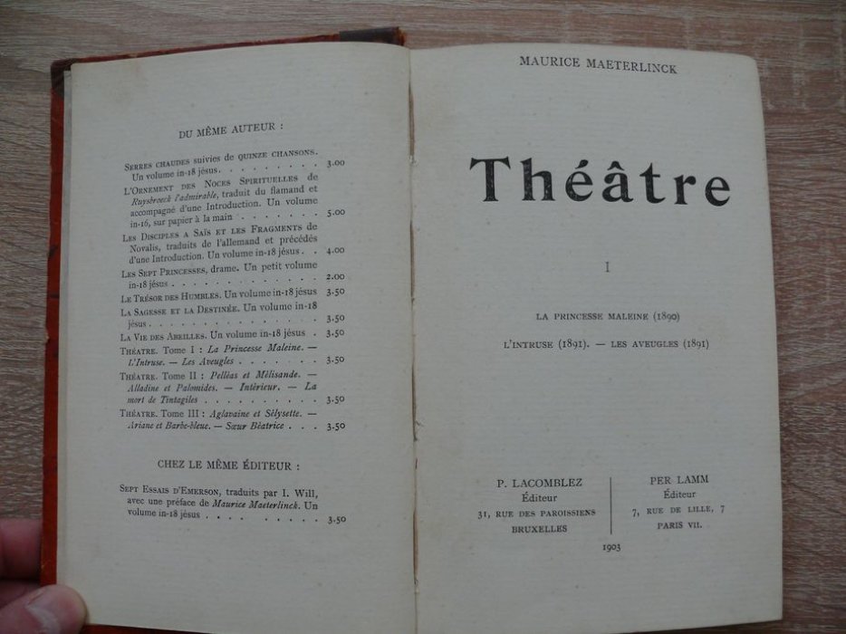 Maeterlinck Maurice Метерлинк Theatre Vol. 1 La Princesse Maleine. Les Aveugles. LIntruse Vol. 2 Pelleas and Melisand.Alladine and Palomides, Interior, and The death of Tintagiles. Vol. III Aglavaine and Selysette. Ariane et Barbe Bleue. Soeur Beatrice