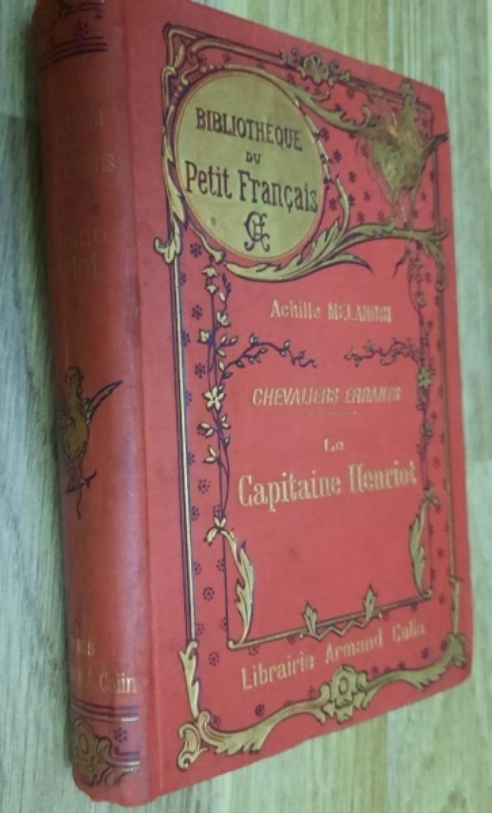 Melandri Achille. Chevaliers errants. II : le Capitaine Henriot